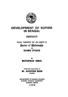 Development of Sufism In Bengal, PhD. Thesis, Aligarh Muslim University